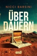 Cover-Bild zum Titel 'ÜBERDAUERN' von 'Nicci Barsini'