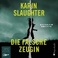 Die falsche Zeugin (ungekürzt) - Karin Slaughter