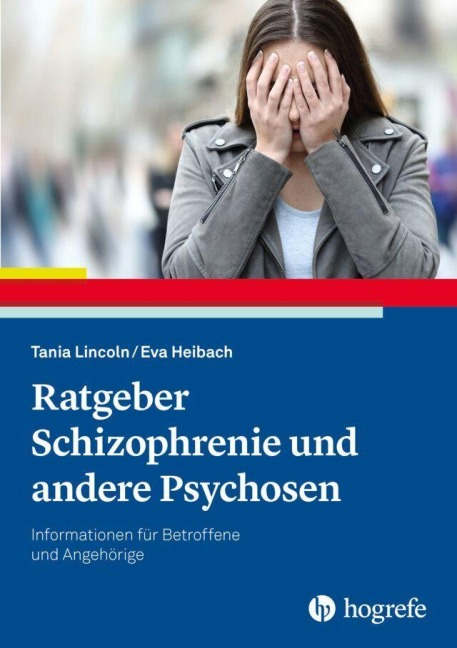 Ratgeber Schizophrenie und andere Psychosen - Tania Lincoln, Eva Heibach