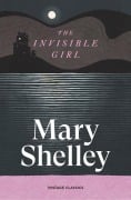Cover-Bild zum Titel 'The Invisible Girl' von 'Mary Shelley'
