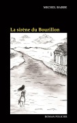 Cover-Bild zum Titel 'La sirène du Bourillon' von 'Michel Barbe'