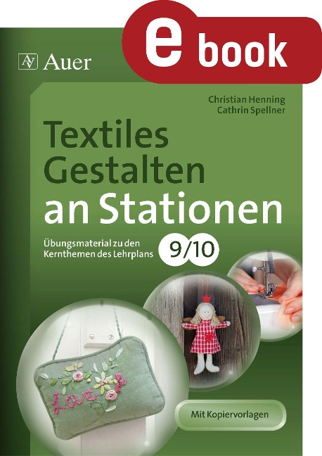 Textiles Gestalten an Stationen 9-10 - Christian Henning, Cathrin Spellner
