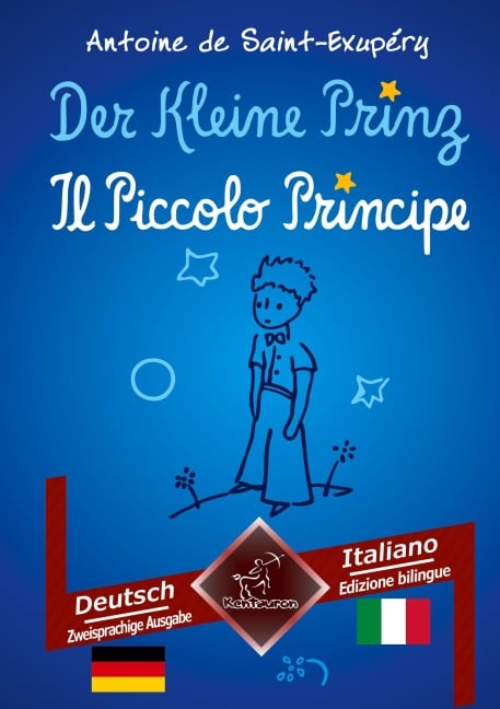 Der Kleine Prinz - Il Piccolo Principe - Antoine de Saint-Exupéry, Wirton Arvott