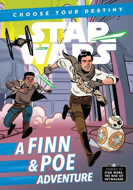 Journey to Star Wars: The Rise of Skywalker: A Finn & Poe Adventure - Cavan Scott