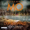Cover-Bild zum Titel 'Dunkelwald' von 'Johanna Mo'