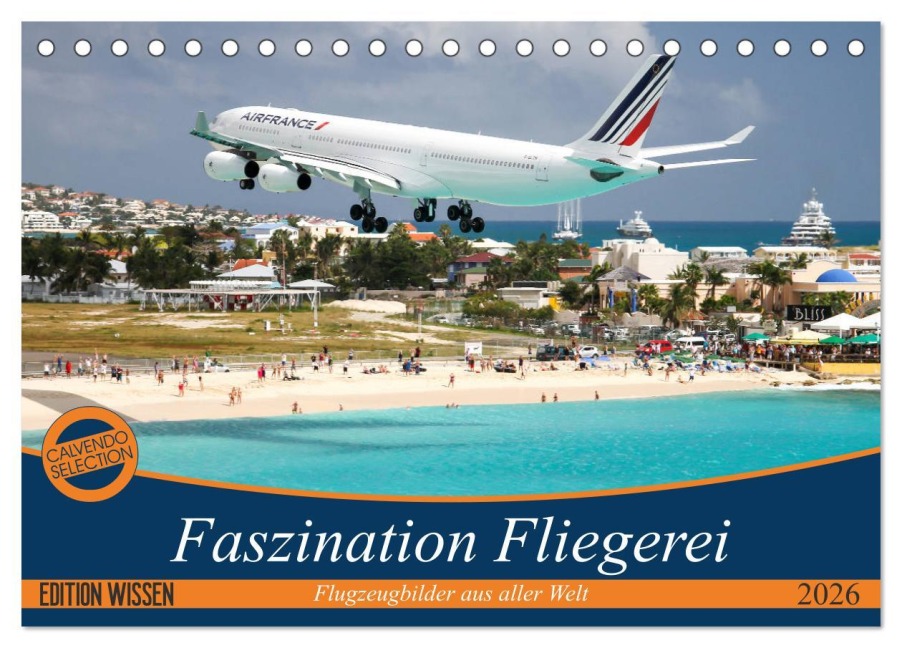 Faszination Fliegerei (Tischkalender 2026 DIN A5 quer), CALVENDO Monatskalender - Tis Meyer