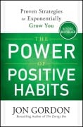 Cover-Bild zum Titel 'The Power of Positive Habits' von 'Jon Gordon'