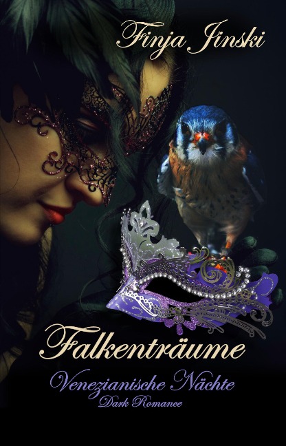 Falkenträume: Venezianische Nächte - Finja Jinski