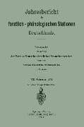 Jahresbericht der forstlich-Phänologischen Stationen Deutschlands - Vereins Deutscher forstlicher Versuchsanstalten von der Grossh. Hessischen Versuchsanstalt zu Giessen