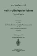 Cover-Bild zum Titel 'Jahresbericht der forstlich-Phänologischen Stationen Deutschlands' von 'Vereins Deutscher forstlicher Versuchsanstalten von der Grossh. Hessischen Versuchsanstalt zu Giessen'