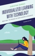 Cover-Bild zum Titel 'Individualized Learning with Technology' von 'Christine Bernat'