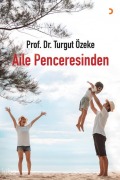 Cover-Bild zum Titel 'Aile Penceresinden' von 'Turgut Özeke'
