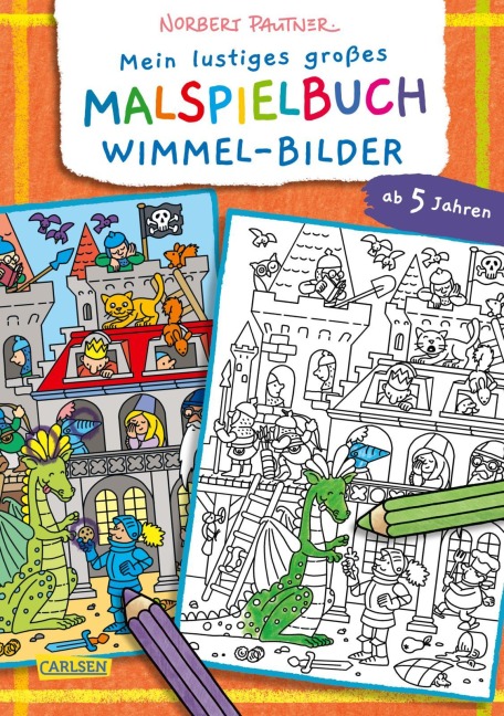 Mein lustiges großes Malspielbuch: Wimmel-Bilder (ab 5 Jahren) - Norbert Pautner