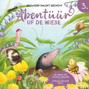 Cover-Bild zum Titel 'Abentüür uf de Wiese 3' von 'Angelina Kreyenbühl, Céline Landolt, Paul Keane'