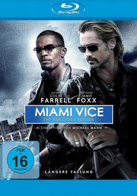 Miami Vice - Michael Mann, Pieter Jan Brugge, John Murphy