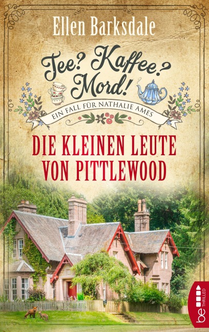 Tee? Kaffee? Mord! Die kleinen Leute von Pittlewood - Ellen Barksdale
