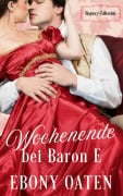 Cover-Bild zum Titel 'Wochenende bei Baron E' von 'Ebony Oaten'
