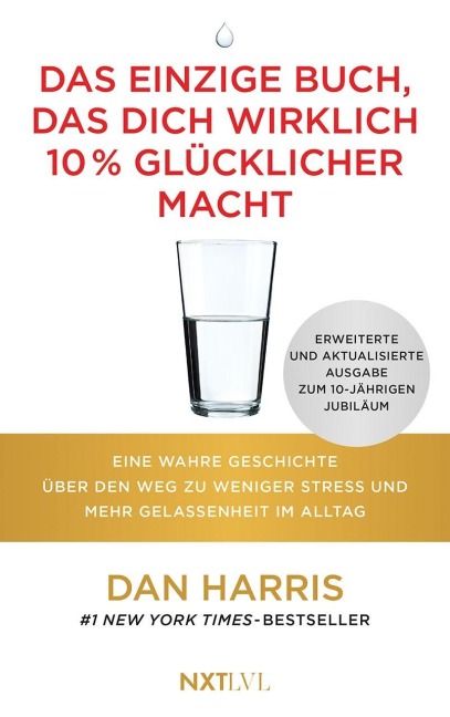 Das einzige Buch, das dich wirklich 10 % glücklicher macht - Dan Harris