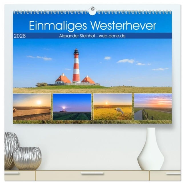 Einmaliges Westerhever (hochwertiger Premium Wandkalender 2026 DIN A2 quer), Kunstdruck in Hochglanz - Alexander Steinhof