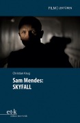 Cover-Bild zum Titel 'Sam Mendes: SKYFALL' von 'Christian Krug'