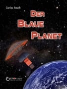 Cover-Bild zum Titel 'Der blaue Planet' von 'Carlos Rasch'