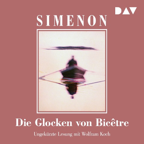 Die Glocken von Bicêtre - Georges Simenon