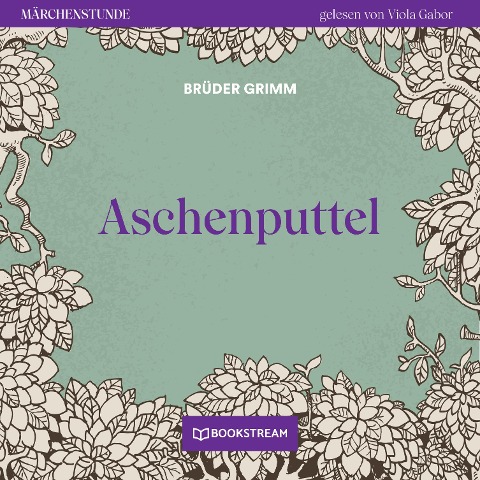 Aschenputtel - Brüder Grimm
