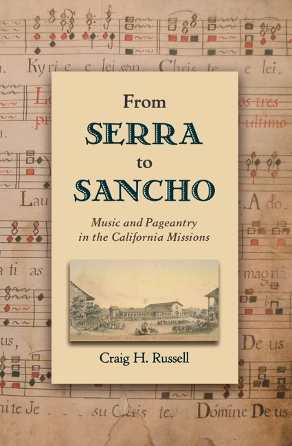 From Serra to Sancho - Craig H. Russell