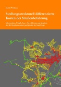 Cover-Bild zum Titel 'Siedlungsstrukturell differenzierte Kosten der Straßenbefahrung' von 'Martin Weidauer'