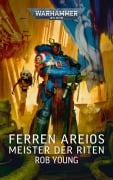 Cover-Bild zum Titel 'Warhammer 40.000 - Ferren Areios' von 'Rob Young'
