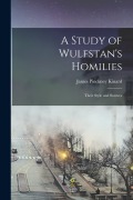 Cover-Bild zum Titel 'A Study of Wulfstan's Homilies: Their Style and Sources' von 'James Pinckney Kinard'