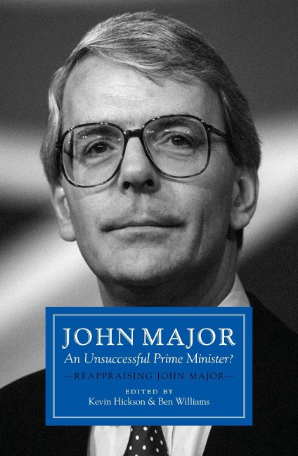 John Major: An Unsuccessful Prime Minister? - 