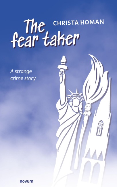 The fear taker - Christa Homan