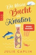 Cover-Bild zum Titel 'Die kleine Bucht in Kroatien' von 'Julie Caplin'