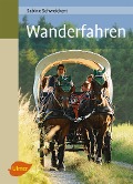Cover-Bild zum Titel 'Wanderfahren' von 'Sabine Schweickert'