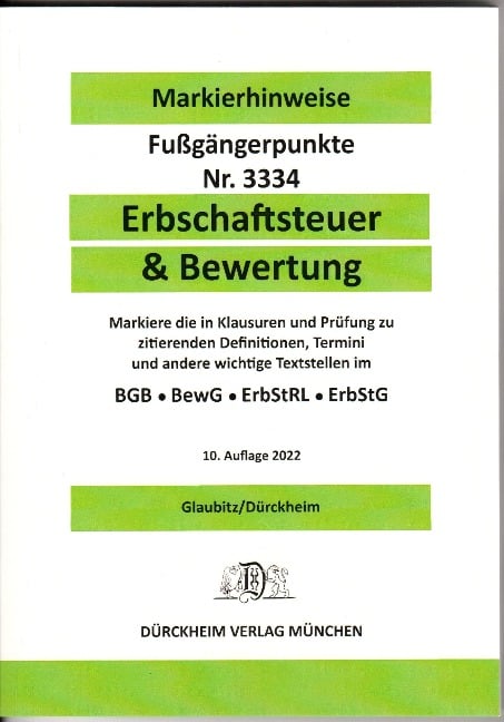 ERBSCHAFTSTEUER & BEWERTUNG Dürckheim-Markierhinweise/Fußgängerpunkte Nr. 3334 - Constantin Dürckheim, Thorsten Glaubitz