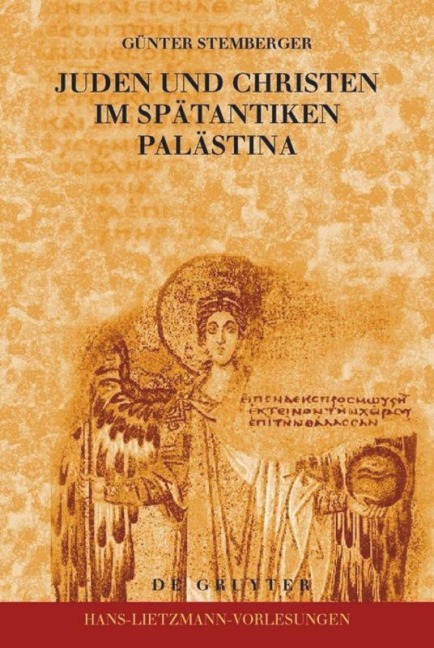 Juden und Christen im spätantiken Palästina - Günter Stemberger