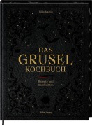 Cover-Bild zum Titel 'Das Gruselkochbuch' von 'Silke Martin'
