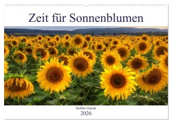 Cover-Bild zum Titel 'Zeit für Sonnenblumen (Wandkalender 2026 DIN A2 quer), CALVENDO Monatskalender' von 'Steffen Gierok'