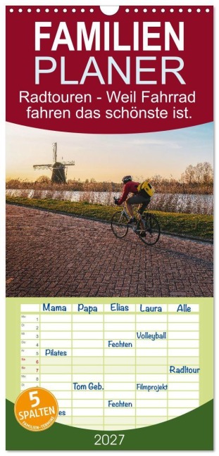 Familienplaner 2027 - Radtouren - Weil Fahrrad fahren das schönste ist. mit 5 Spalten (Wandkalender, 21 x 45 cm) CALVENDO - M. Scott