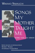 Cover-Bild zum Titel 'Songs My Mother Taught Me' von 'Wakako Yamauchi'
