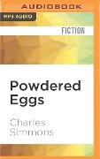 Powdered Eggs - Charles Simmons