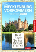 Cover-Bild zum Titel 'Reiseführer Mecklenburg-Vorpommern. Regioführer inklusive Ebook. Ausflugsziele, Sehenswürdigkeiten, Restaurants & Hotels uvm.' von 'Hans-Jürgen Fründt, Niklas Bode, Katrin Tams'