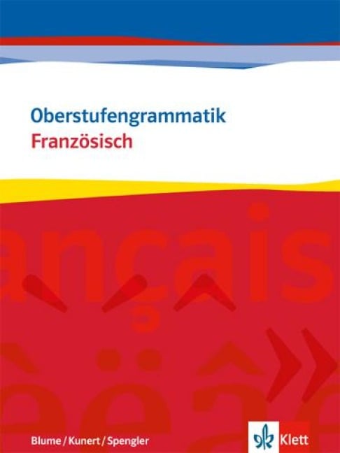 Oberstufengrammatik Französisch - 