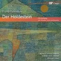 Der Holdestein-Chorw.Von Schreker,Fuchs,Braunsfels - Elser/Alber/Orpheus Vokalensemble