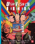 Cover-Bild zum Titel 'Una vida de película' von 'José Antonio Del Cañizo'