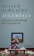 Cover-Bild zum Titel 'Zugemüllt' von 'Oliver Schlaudt'