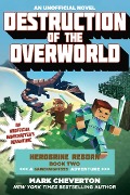 Cover-Bild zum Titel 'Destruction of the Overworld' von 'Mark Cheverton'