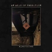 Apertures - An Axis of Perdition