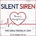 Silent Siren Lib/E: Memoirs of a Life Saving Mortician - Matthew Franklin Sias